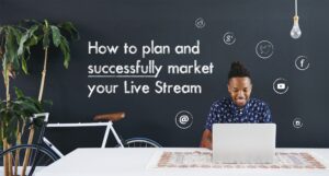 plan your live stream